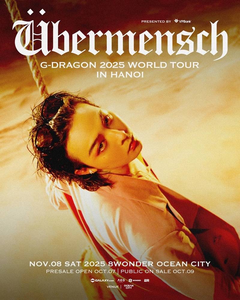 The G-DRAGON 2025 WORLD TOUR [ÜBERMENSCH] IN HANOI - Day 2 Tickets Now On Sale At 8wonder Ocean City 