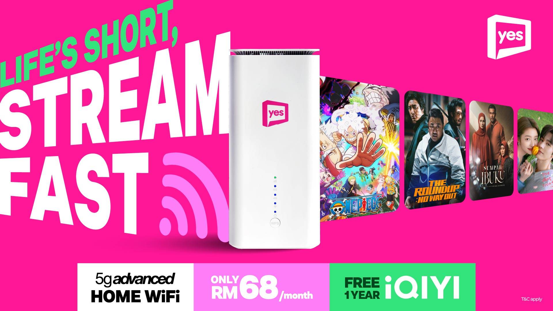 Yes Unboxes the Drama with 5g advanced Broadband + FREE 1 Year iQIYI Access 