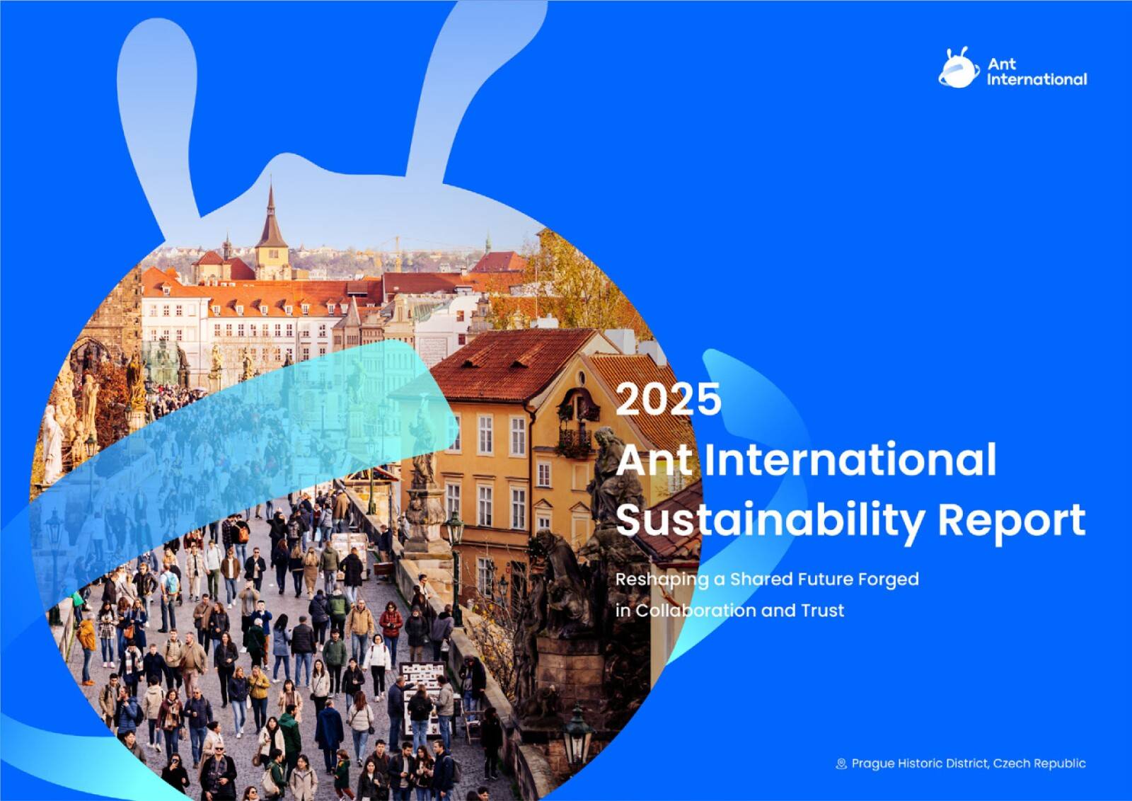 Ant International publishes its 2025 Sustainability Report, with a continued focus on its 6Ts Sustainability Framework (Travel, Trade, Thrive, Tech, Talent, Trust) 